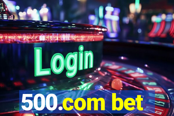 500.com bet