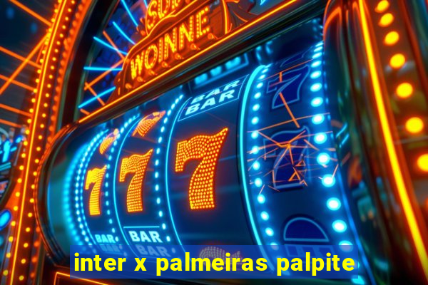 inter x palmeiras palpite