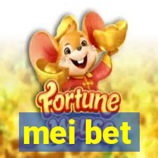 mei bet