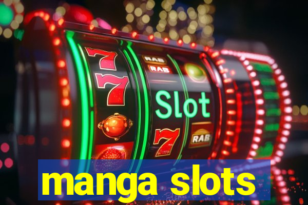 manga slots