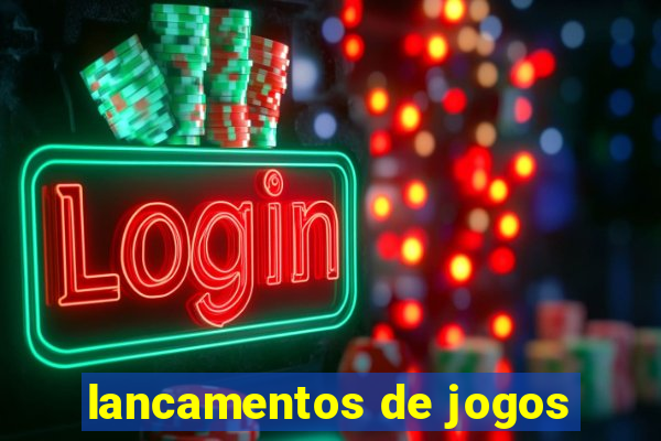 lancamentos de jogos