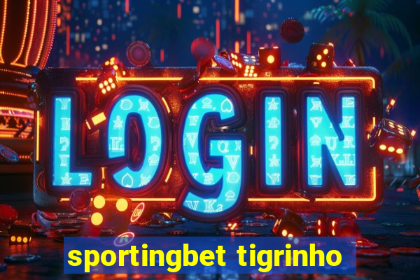 sportingbet tigrinho