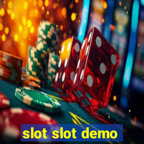 slot slot demo