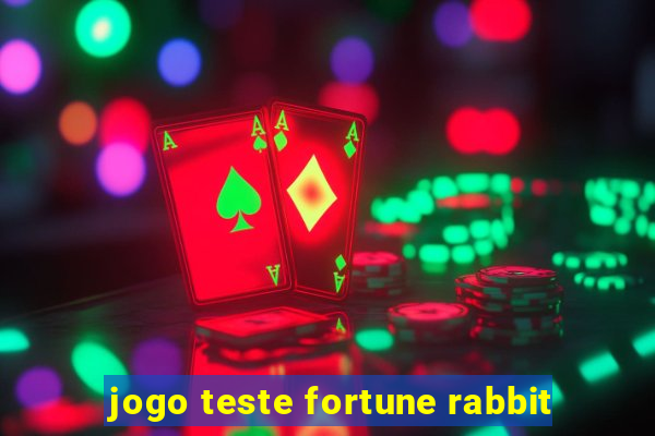 jogo teste fortune rabbit