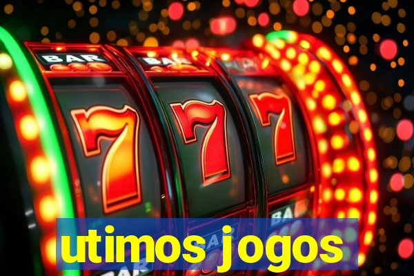 utimos jogos