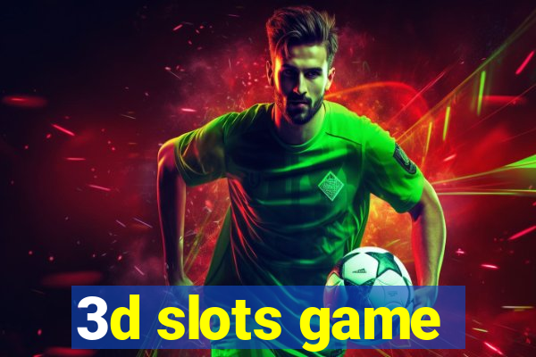 3d slots game