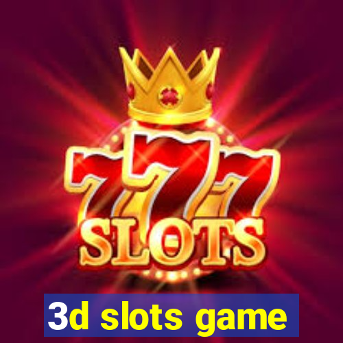 3d slots game