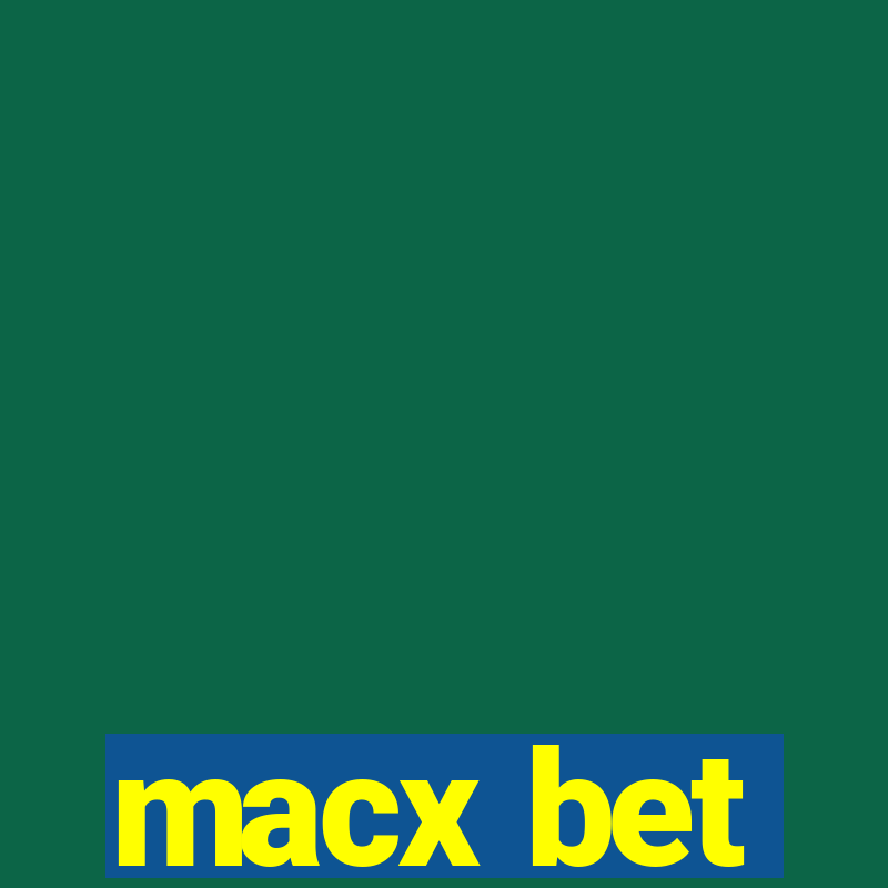 macx bet