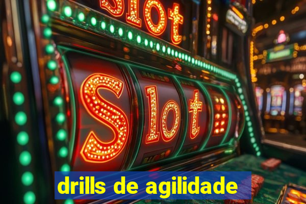 drills de agilidade