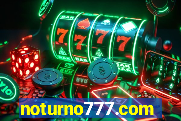 noturno777.com