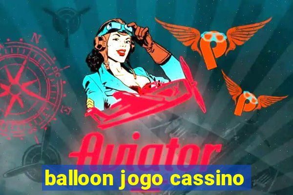 balloon jogo cassino