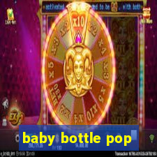 baby bottle pop