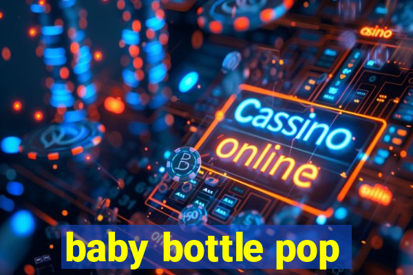 baby bottle pop