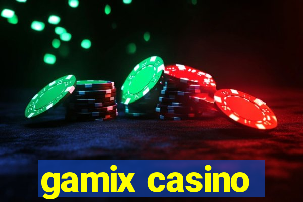 gamix casino