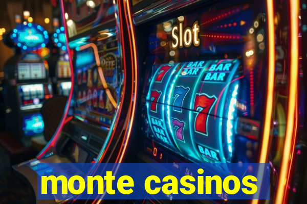 monte casinos