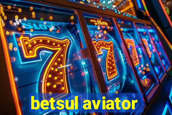 betsul aviator