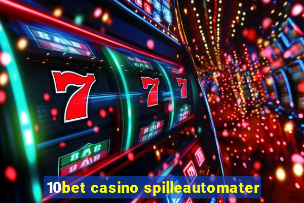 10bet casino spilleautomater