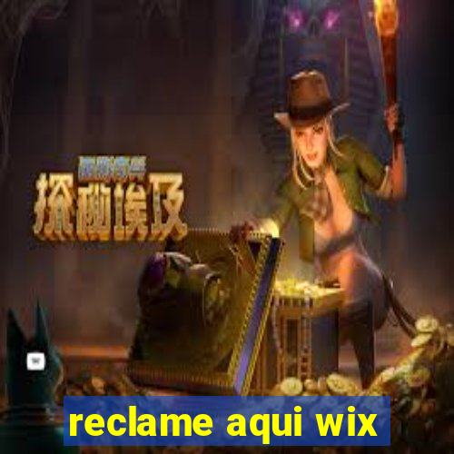 reclame aqui wix