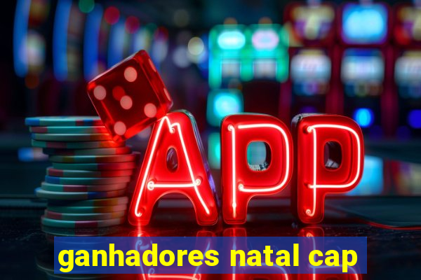 ganhadores natal cap