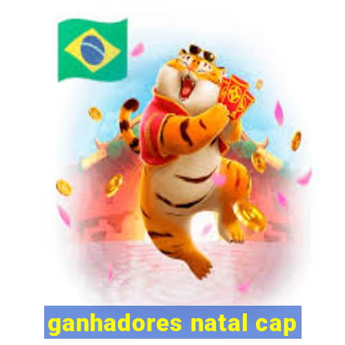 ganhadores natal cap