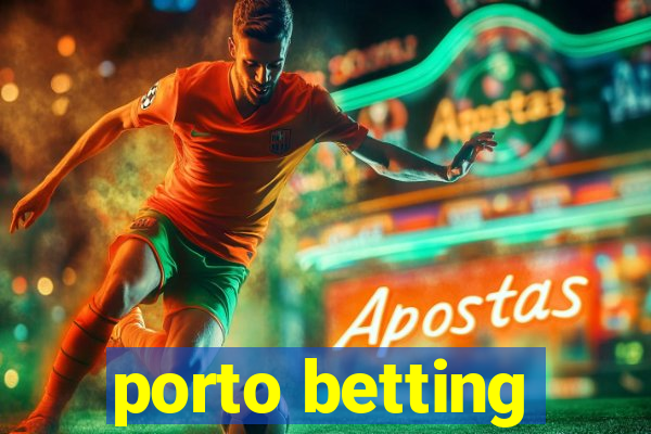 porto betting