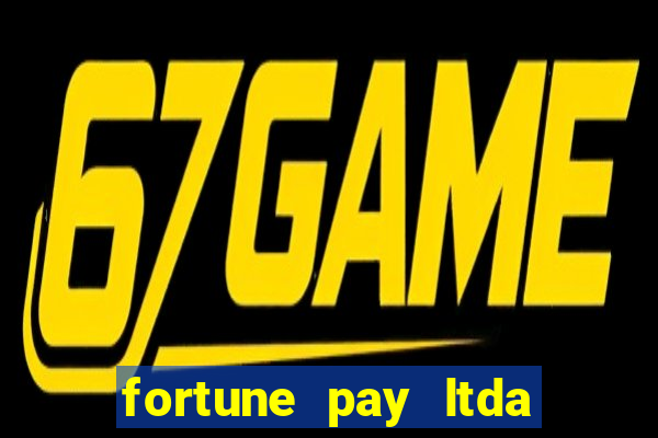 fortune pay ltda plataforma de jogos