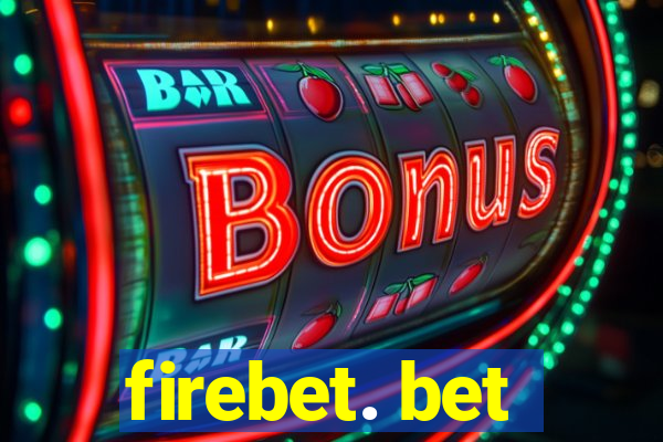 firebet. bet