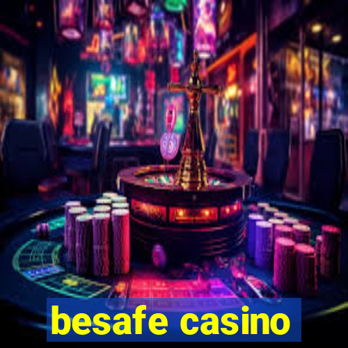 besafe casino