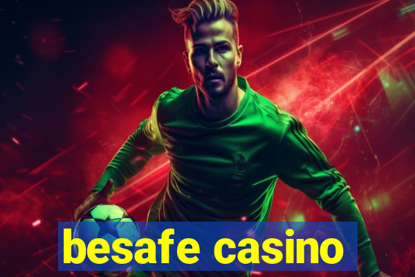 besafe casino