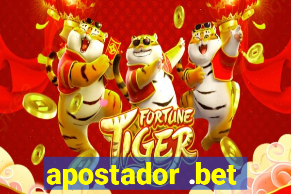 apostador .bet