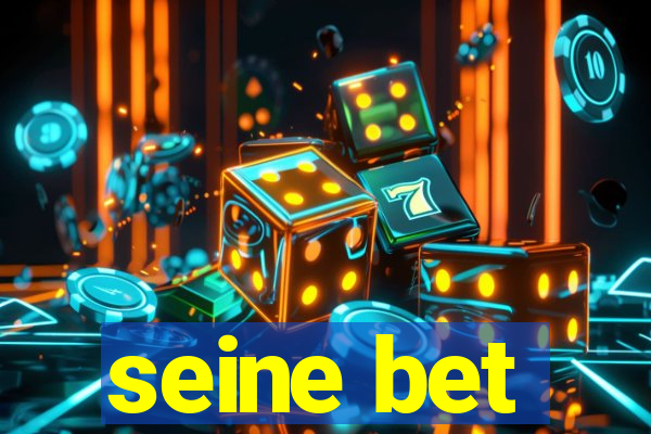 seine bet