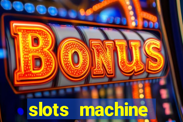 slots machine gratis casino