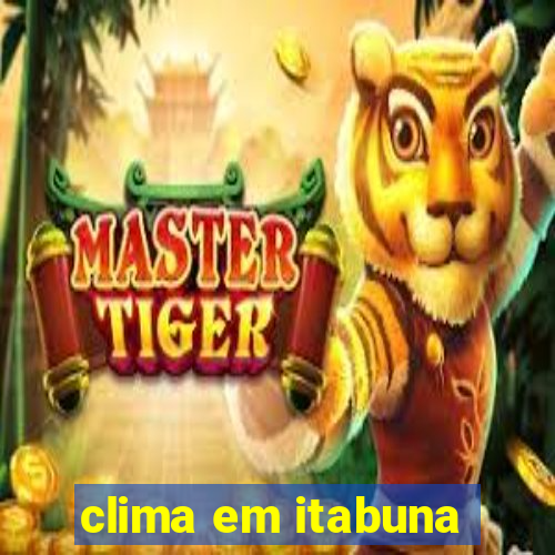 clima em itabuna