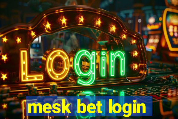 mesk bet login