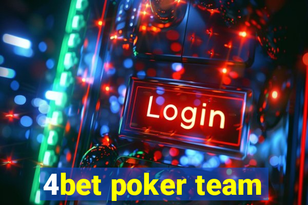 4bet poker team