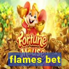 flames bet