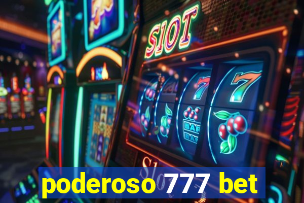 poderoso 777 bet