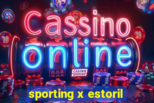 sporting x estoril