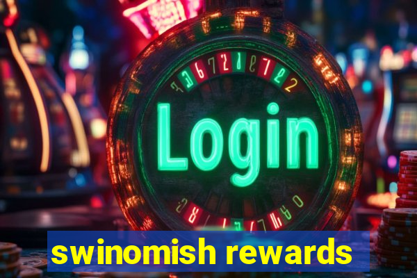 swinomish rewards