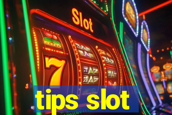 tips slot