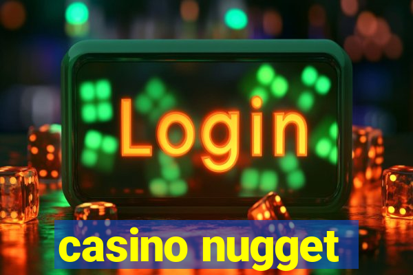 casino nugget