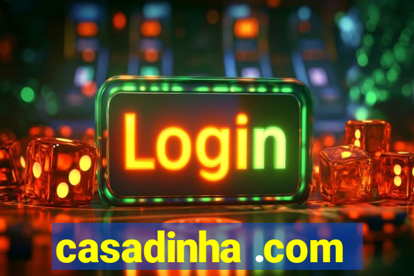 casadinha .com