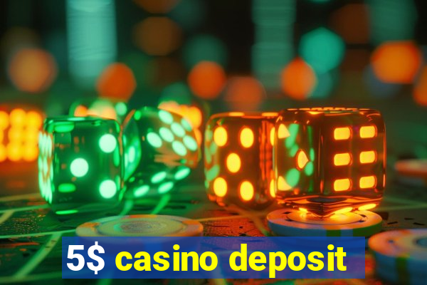 5$ casino deposit