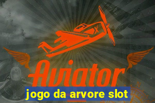 jogo da arvore slot