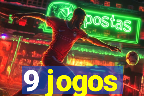 9 jogos