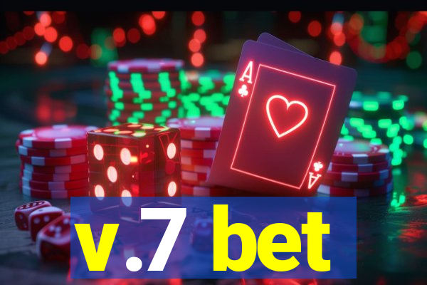 v.7 bet