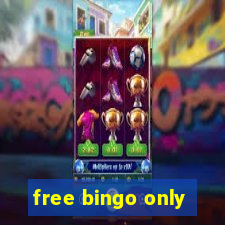 free bingo only