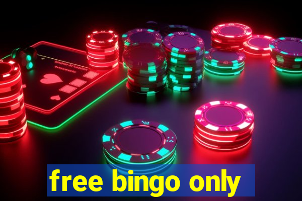 free bingo only