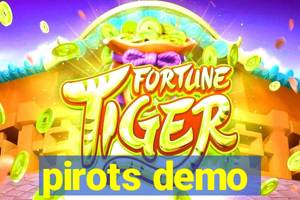 pirots demo