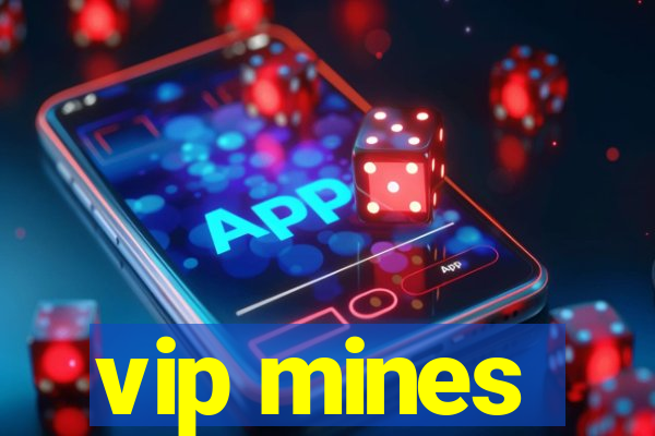 vip mines